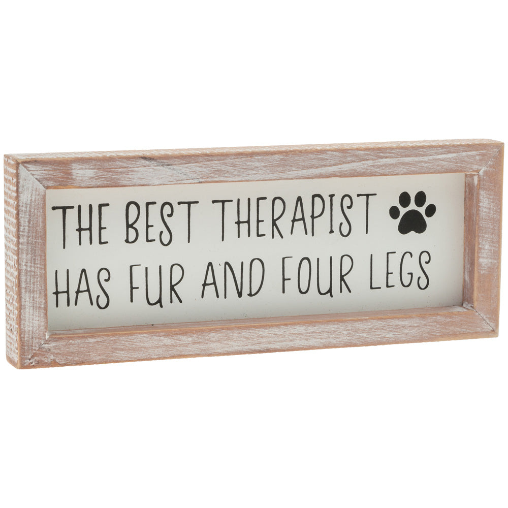 THE BEST THERAPIST HAS FUR SIGN