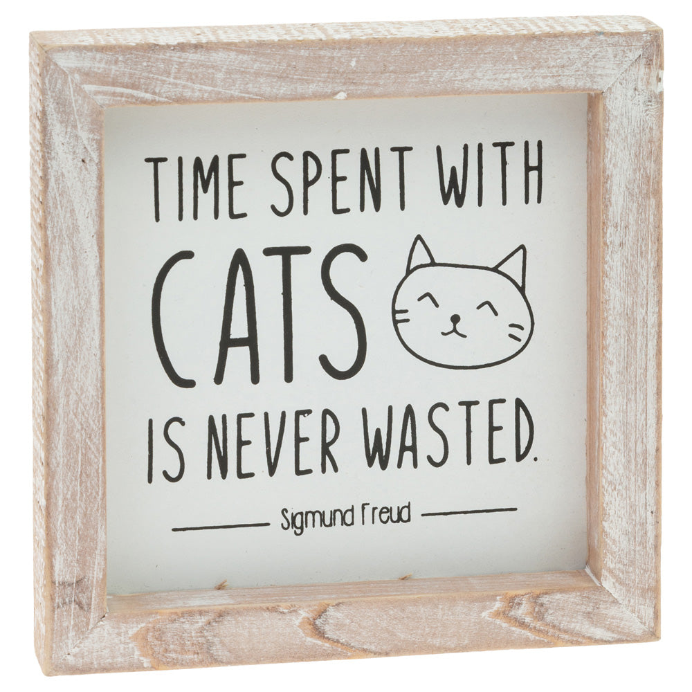 TIME SPENT WITH CATS SIGN