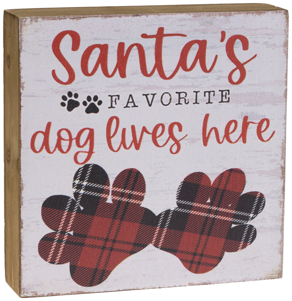 Santa'S Favorite Dog Sign