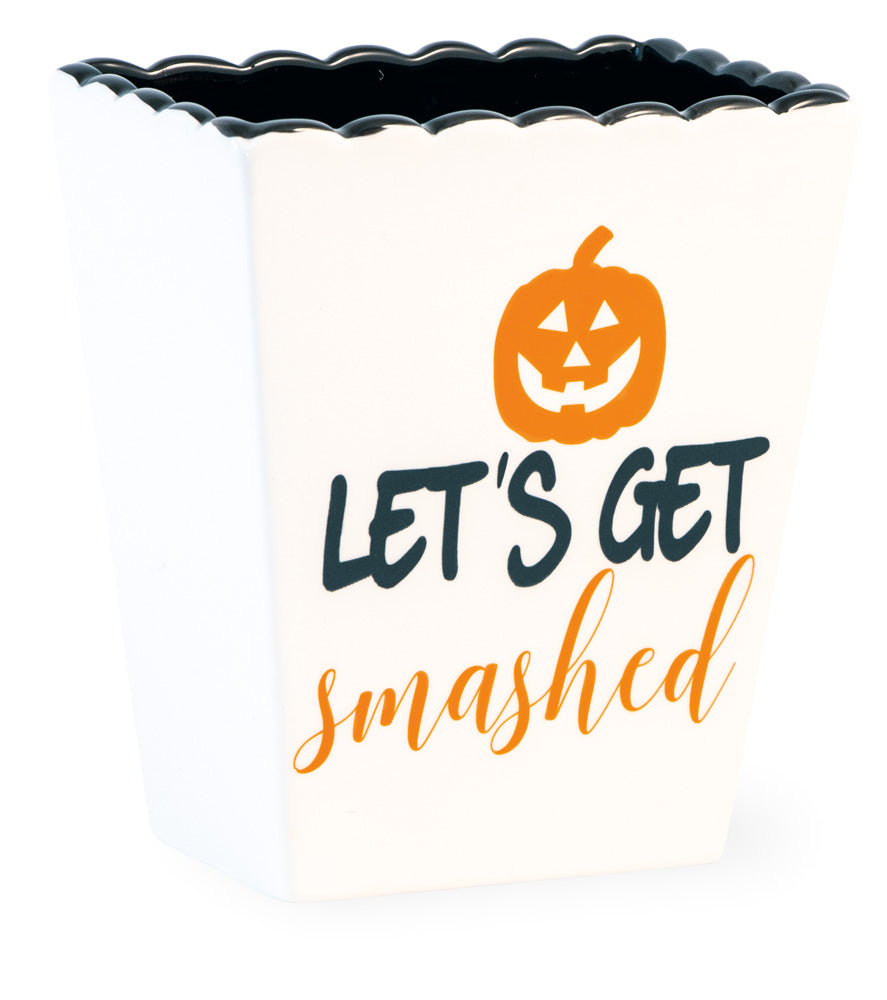 Let'S Get Smashed Container